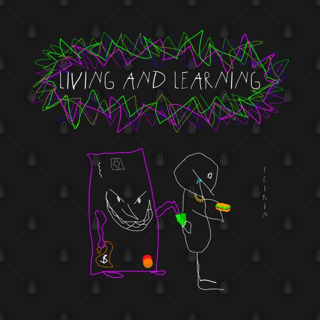 living and learning by Feikin