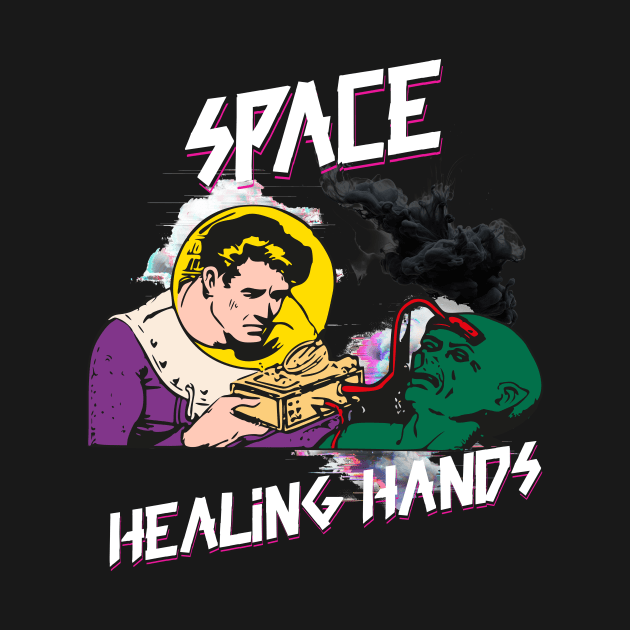 ALIENS SPACE HEALING HANDS by Cheersshirts