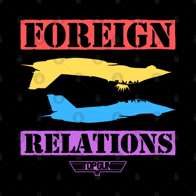 Top Gun Foreign Relations by Angel arts