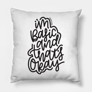 I'm Basic - Dark Gray Pillow