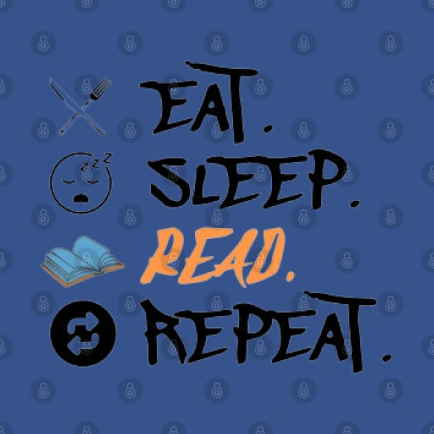 Eat Sleep Read Repeat by KoumlisArt