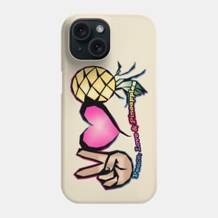 Swingers Peace, Love & Pineapples Phone Case