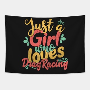 Just A Girl Who Loves Drag Racing Gift product design Tapestry