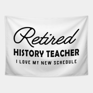 Retired History Teacher - I love my new schedule Tapestry