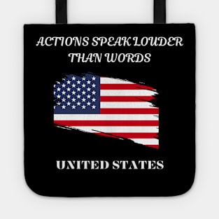 American Pride, Actions speak louder than words Tote