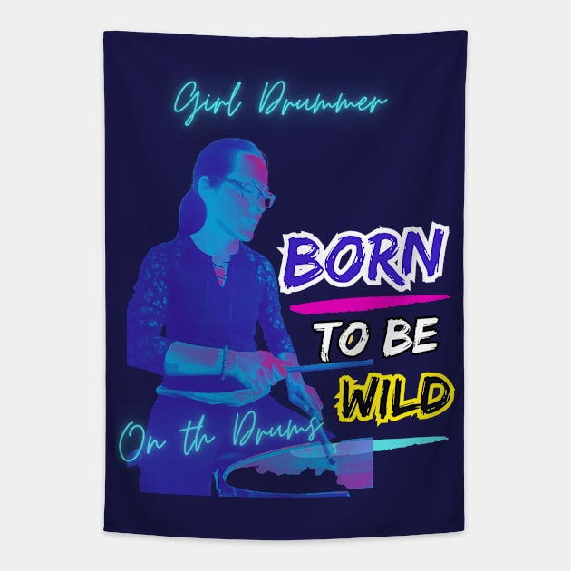 Girl Drummers- Born To Be Wild Tapestry by PositiveInfluencerJ9