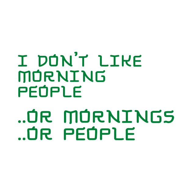 I Don't Like Morning People by Miglist