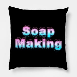 Soap Making Pillow