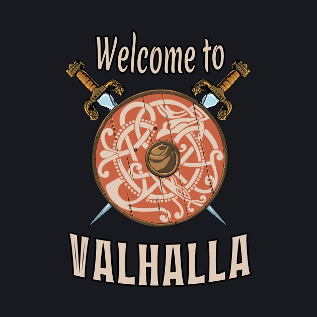 Welcome to Valhalla Viking Shield by Foxxy Merch