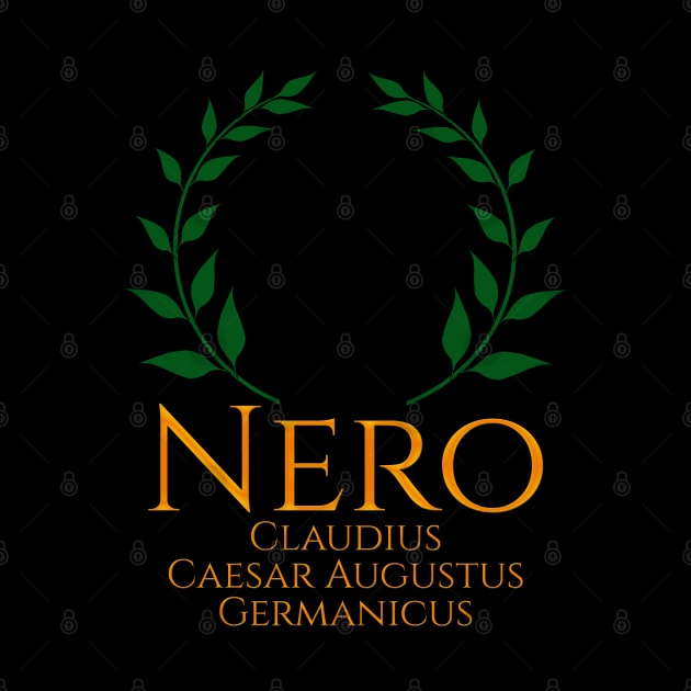 Ancient Roman Emperor Nero Imperial History Of Rome by Styr Designs