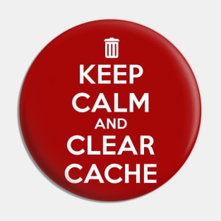 Keep calm and clear cache Pin