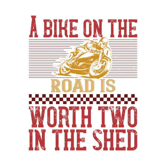 A Bike on the Road is Worth Two in the Shed by EagleAvalaunche