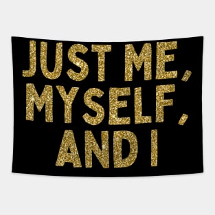 Just Me, Myself, and I, Singles Awareness Day Tapestry