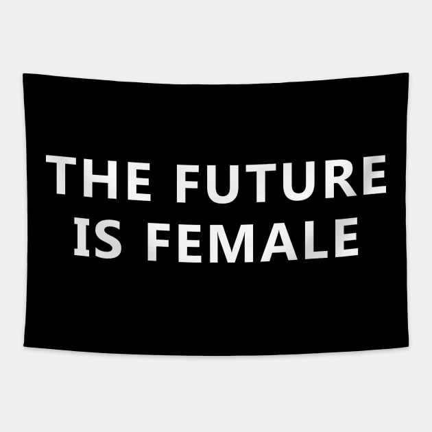 the future is female Tapestry by Ramy Art