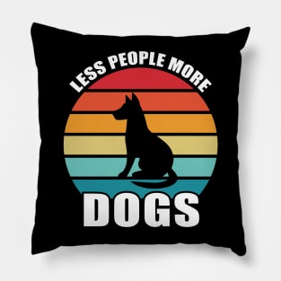Less People More Dogs Pillow