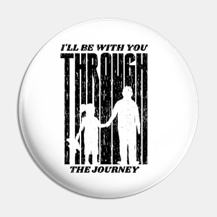 I'll Be With Tou The Journey, Design For Daddy Daughter Pin