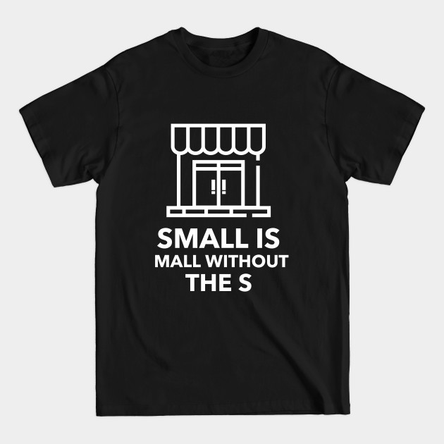 Disover Small Business Saturday - Small Business Saturday - T-Shirt