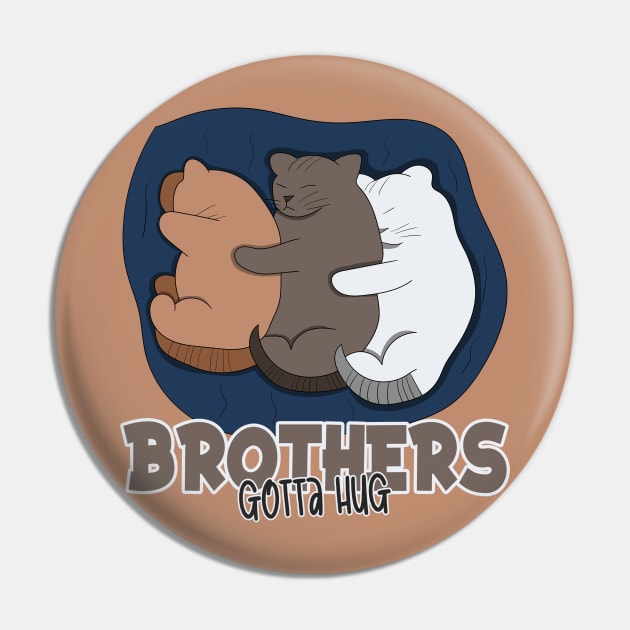 Brothers Gotta Hug Pin by Nonconformist