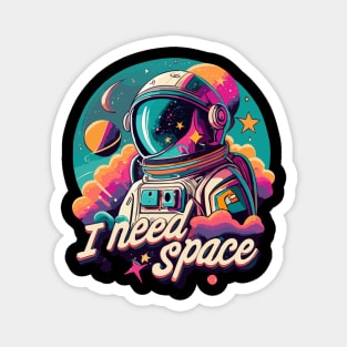 I need space, astronaut art, space artwork, universe and astronaut Magnet