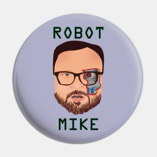 Robot Mike Pin