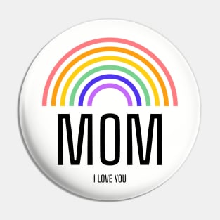 Rainbow Mom Pin