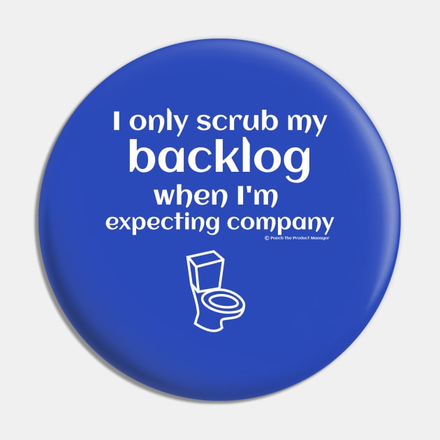 I only scrub my backlog when I'm expecting company Pin by Punch The Product Manager