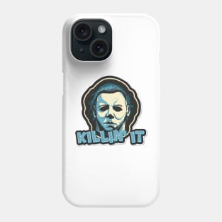 Killin' It - Michael Myers Phone Case