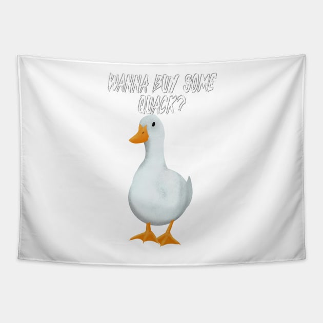 Wanna buy some quack? Tapestry by DesignsBySaxton