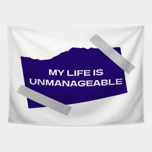 My Life Is Unmanageable  - Sobriety Program Twelve Steps Tapestry