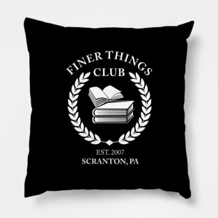 Finer Things Club Pillow