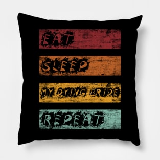 Eat Sleep My Dying Bride Pillow