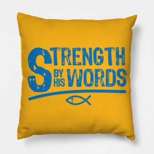 Strength by HIS words Pillow