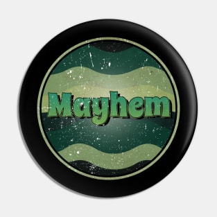 Mayhem Vintage Proud Name Birthday Styles Pin