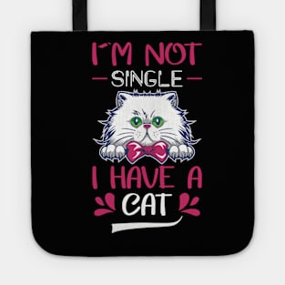 I'm not single i have a cat Tote