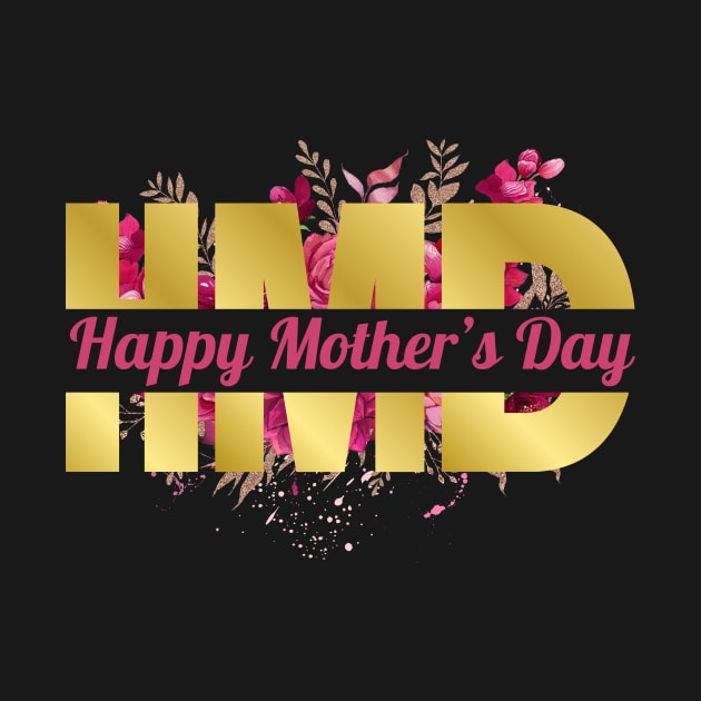 HMD - Happy Mother's Day by Clear Picture Leadership Designs