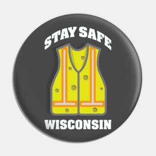 Stay Safe Wisconsin Pin