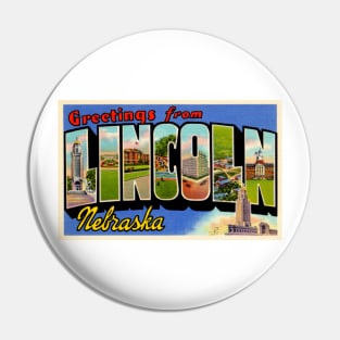 Greetings from Lincoln, Nebraska - Vintage Large Letter Postcard Pin