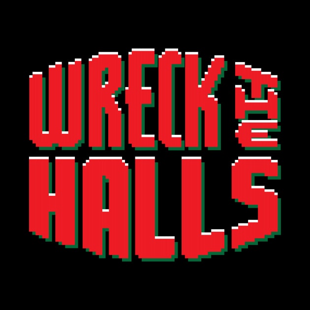 Wreck the Halls by rossawesome