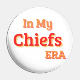 In My Chiefes Era Pin