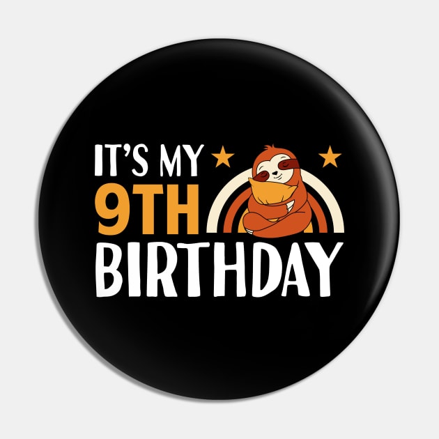 It's My 9th Birthday Sloth Pin by Tesszero