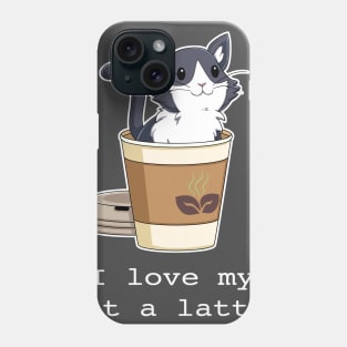 I love my cat a latte. Phone Case