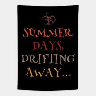 Summer Days, Drifting Away... Tapestry