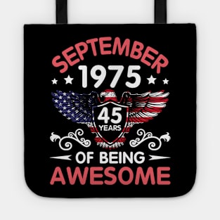 USA Eagle Was Born September 1975 Birthday 45 Years Of Being Awesome Tote