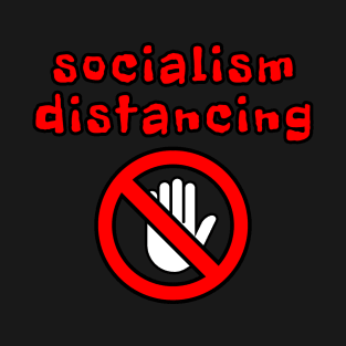 socialism distancing T-Shirt