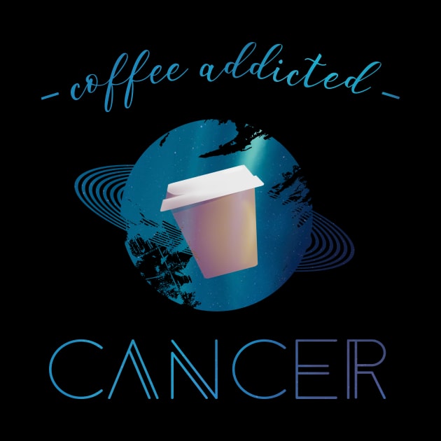 Coffee Lover Coffee Addict Cancer Horoscope Zodiac by yellowpomelo