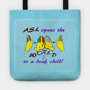 ASL Opens the World to a Deaf Child Tote