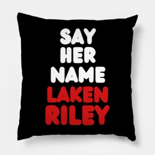 Say-Her-Name-Laken-Riley Pillow