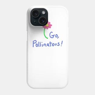 Go, Pollinators! Phone Case