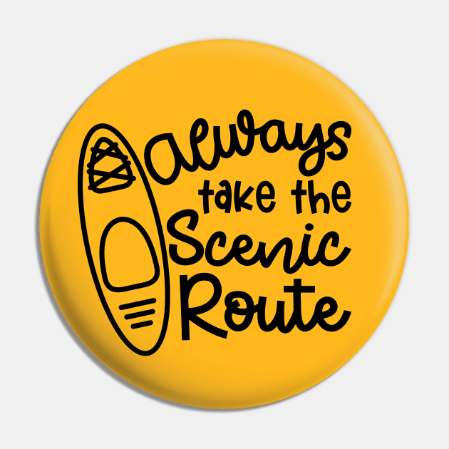 Always Take The Scenic Route Kayaker Pin by GlimmerDesigns