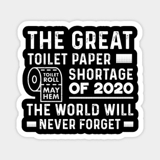 The Great Toilet Paper Shortage 2020 Magnet